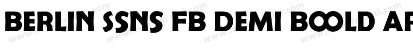 Berlin Ssns FB Demi Bold Arisl Horm字体转换